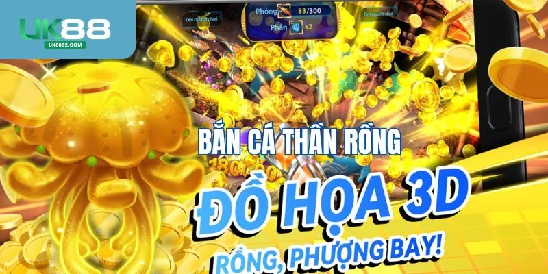 Bắn cá thần rồng tại UK88