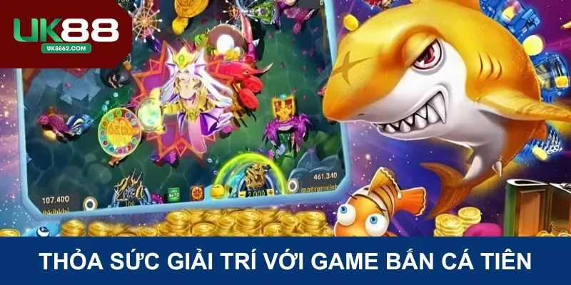 Bắn cá tiên mang đến trải nghiệm giải trí và kiếm tiền hấp dẫn