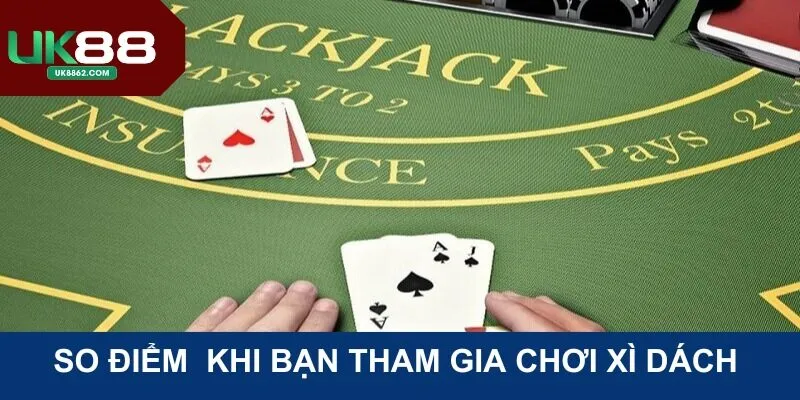 So điểm và nhận thưởng trong cách chơi Xì Dách tại UK88
