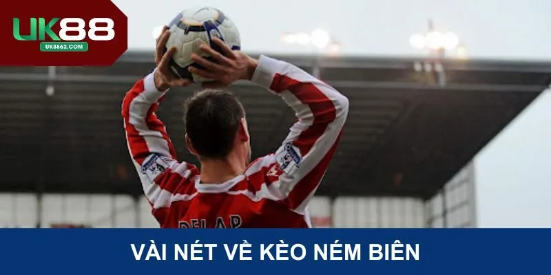 Lý giải kèo ném biên khi đặt cược thể thao vua