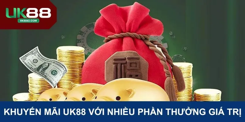 Khuyến mãi UK88 với nhiều cơ hội nhận thưởng cực hấp dẫn