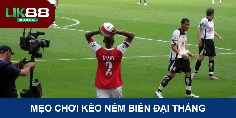 Tips dự đoán ném biên từ cao thủ 99% nhận thưởng