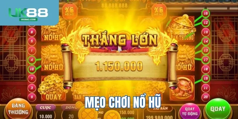 Mẹo chơi nổ hũ tại UK88